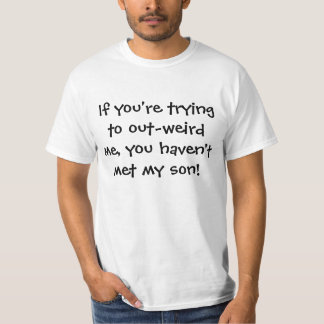 T-shirt Mon fils étrange
