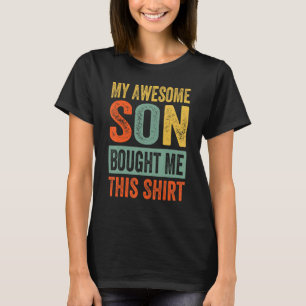 T-shirt Mon fils génial m'a acheté cette chemise - Maman d
