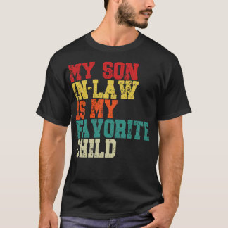 T-shirt Mon FilsInLaw Est Mon Enfant Préféré