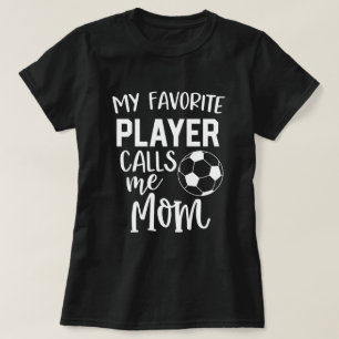 T-shirt Mon footballeur préféré m'appelle jeu de maman