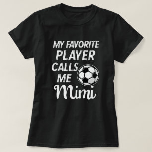 T-shirt Mon footballeur préféré m'appelle le cadeau Mim