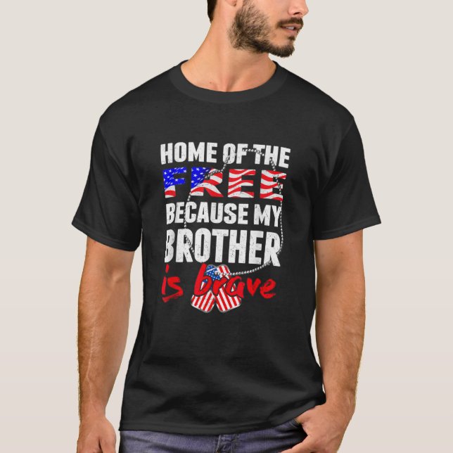 T-shirt Mon Frère Est Courageux À La Maison De L'Armée Fiè (Devant)