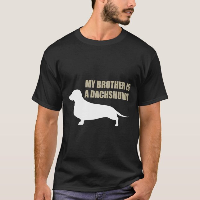 T-shirt Mon Frère Est Un Dachshund (Devant)
