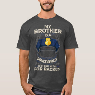 T-shirt Mon Frère Est Un Policier Fier Policier