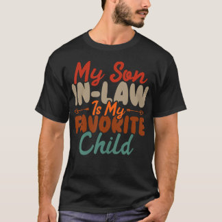 T-shirt Mon gendre est mon enfant préféré Drôle de famille