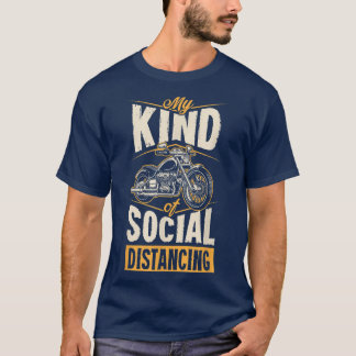 T-shirt Mon Genre De Distances Sociales Funny Motorcycle V