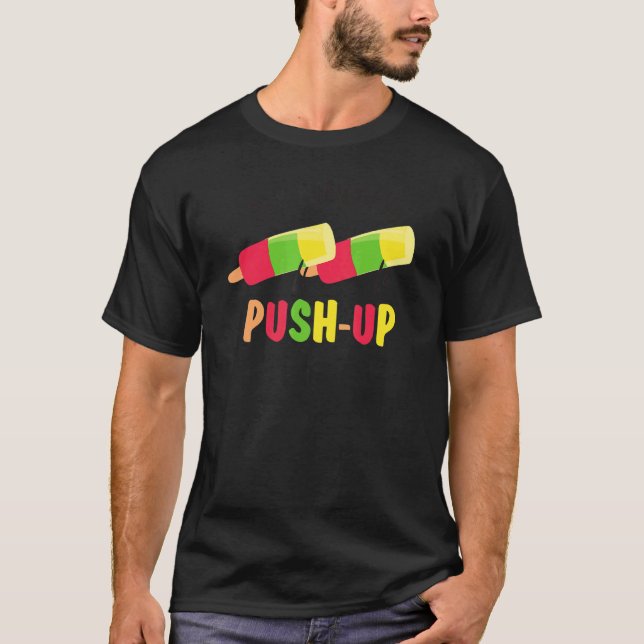 T-shirt Mon Genre De Push Up Humour Workout Popsicle Pour  (Devant)