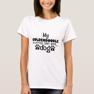 T-shirt Mon Goldendoodle Est Plus Mignon Que Votre Chien