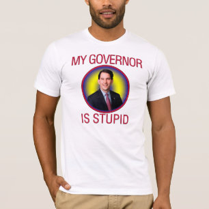 T-shirt Mon gouverneur est stupide