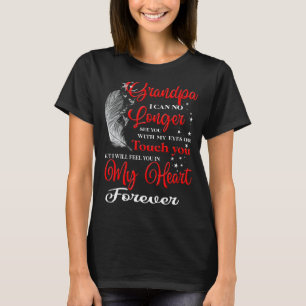 T-shirt Mon Grand-Père Te Sentira Dans Mon Coeur Pour Touj