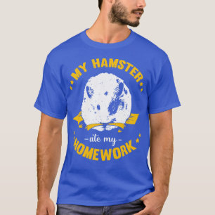 T-shirt Mon hamster a mangé mon cadeau d'étudiant de l'éco