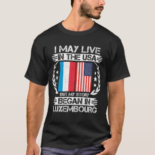 T-shirt Mon Histoire A Commencé À Luxembourg