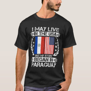 T-shirt Mon Histoire A Commencé Au Paraguay