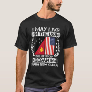 T-shirt Mon Histoire A Commencé En Papouasie-Nouvelle-Guin