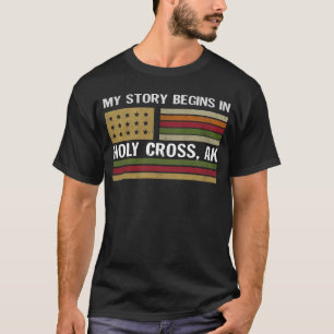 T-shirt Mon histoire commence à HOLY CROSS AK