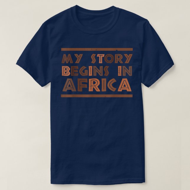 T-shirt Mon Histoire Commence En Afrique Mois De L'Histoir (Design devant)