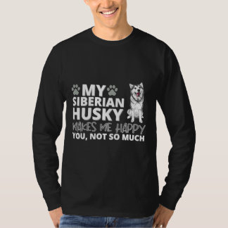 T-shirt Mon Husky Sibérien Me Rend Heureux