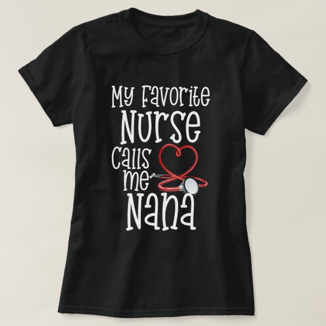T-shirt Mon infirmière préférée m'appelle cadeau de jour (Design devant)