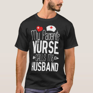 T-shirt Mon Infirmière Préférée M'Appelle Idée Cadeau Infi