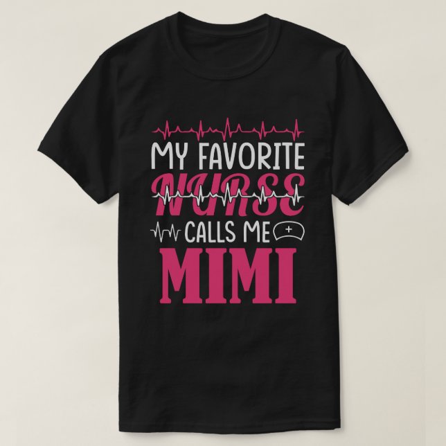 T-shirt Mon Infirmière Préférée M'Appelle La Fête Des Mère (Design devant)