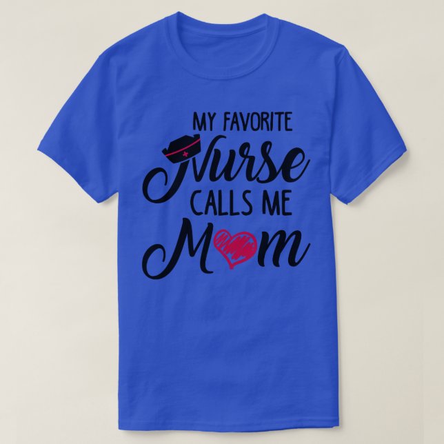 T-shirt Mon Infirmière Préférée M'Appelle Maman (Design devant)