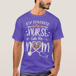 T-shirt Mon infirmière préférée m'appelle maman mignonne F