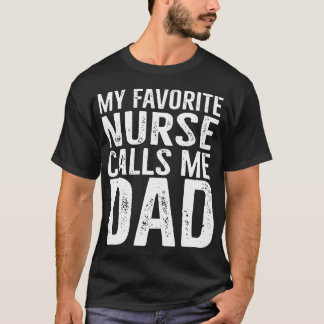T-shirt mon infirmière préférée m'appelle papa