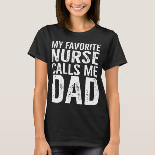 T-shirt mon infirmière préférée m'appelle papa