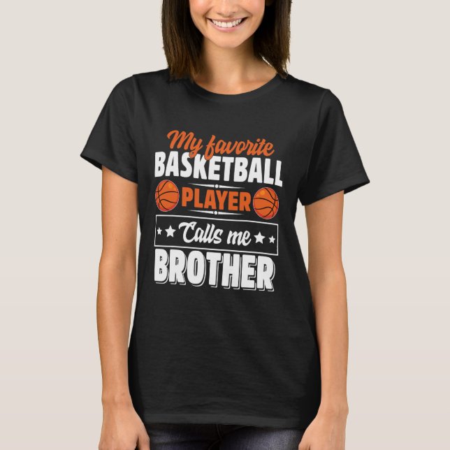 T-shirt Mon Joueur Bysketbyll Favori M'Appelle Brother Mot (Devant)