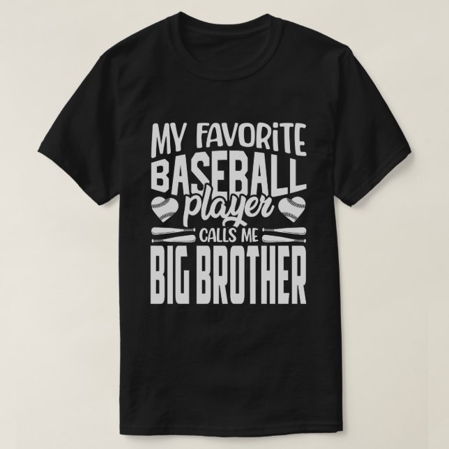 T-shirt Mon Joueur De Baseball Favori M'Appelle BIG BROTHE (Design devant)