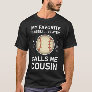 T-shirt Mon Joueur De Baseball Préféré M'Appelle Cousin