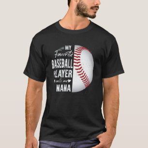 T-shirt Mon Joueur De Baseball Préféré M'Appelle Nana