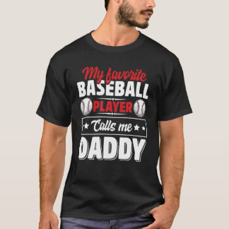 T-shirt Mon Joueur De Baseball Préféré M'Appelle Papa