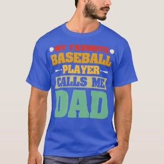 T-shirt Mon Joueur De Baseball Préféré M'Appelle Papa 1