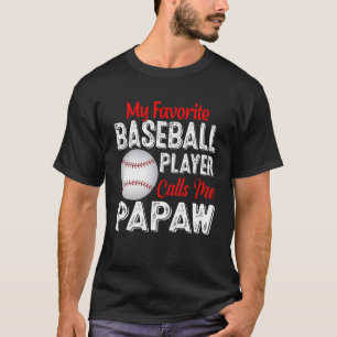 T-shirt Mon Joueur De Baseball Préféré M'Appelle Papaw 