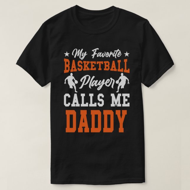 T-shirt Mon Joueur De Basket Favori M'Appelle DADDY (Design devant)