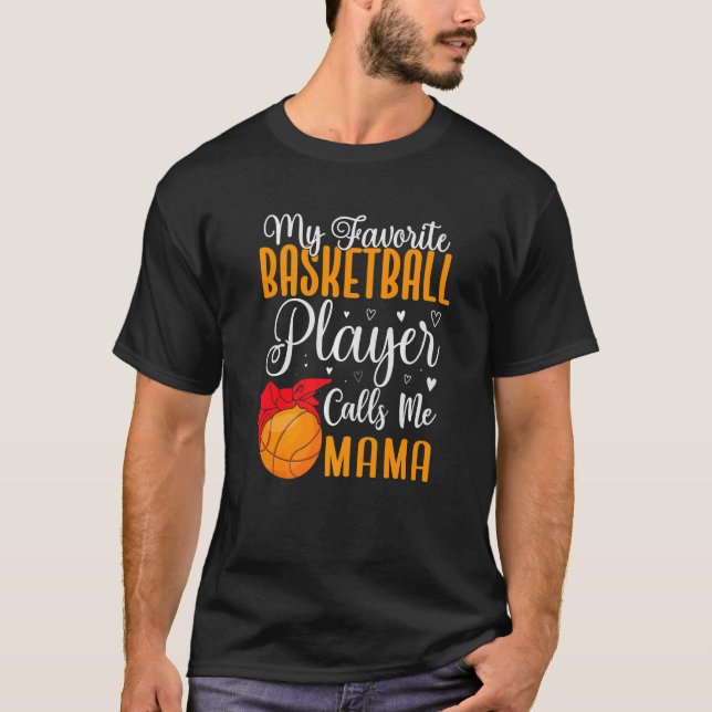 T-shirt Mon joueur de basket favori m'appelle Maman Mignon (Devant)