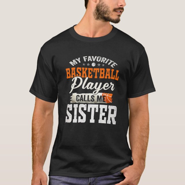 T-shirt Mon Joueur De Basket Favori M'Appelle Soeur (Devant)