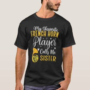 T-shirt Mon joueur de cor préféré m'appelle Sister Cut