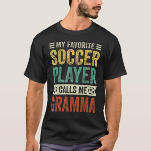 T-shirt Mon joueur de football favori m'appelle Gramma Mèr