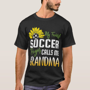 T-shirt Mon joueur de football favori m'appelle Grandma Su