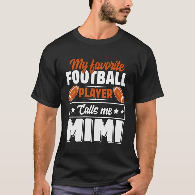 T-shirt Mon Joueur De Football Favori M'Appelle Mimi Migno (Devant)