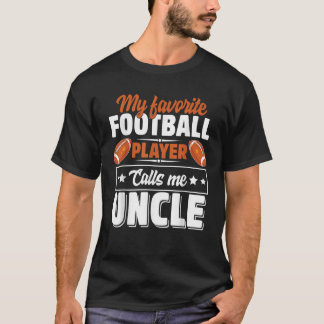T-shirt Mon Joueur De Football Favori M'Appelle Oncle Père