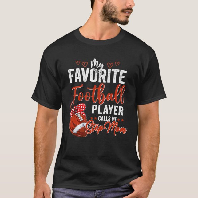 T-shirt Mon Joueur De Football Favori M'Appelle Step Maman (Devant)