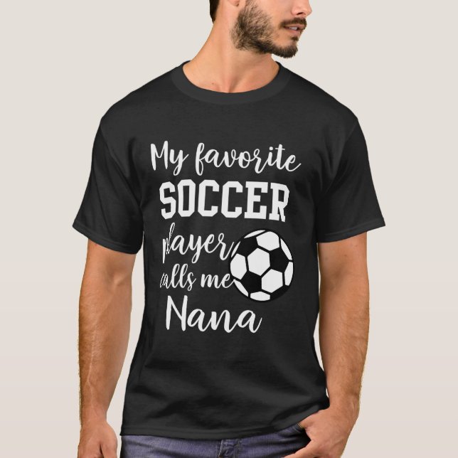 T-shirt Mon Joueur De Football Préféré M'Appelle Nana (Devant)