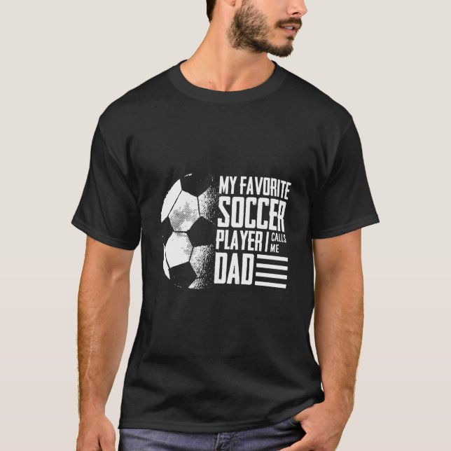 T-shirt Mon Joueur De Football Préféré M'Appelle Papa Socc (Devant)