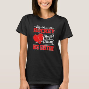T-shirt Mon Joueur De Hockey Favori M'Appelle Big Siste