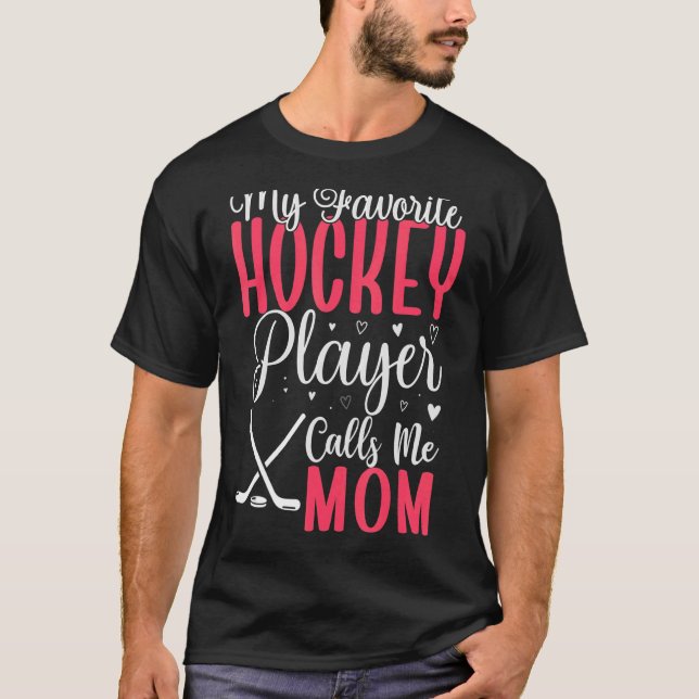 T-shirt Mon joueur de hockey favori m'appelle Maman Mignon (Devant)