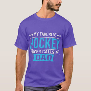 T-shirt Mon Joueur De Hockey Favori M'Appelle Papa Hockey