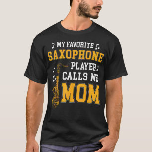 T-shirt Mon Joueur de Saxophone Préféré M'appelle Maman Ba